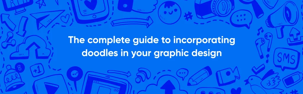 Incorporating doodles in business