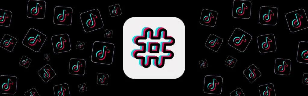 Best hashtags for tiktok