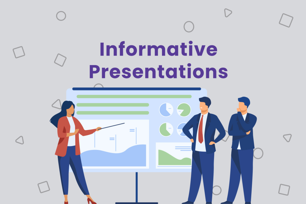 Informative Presentations